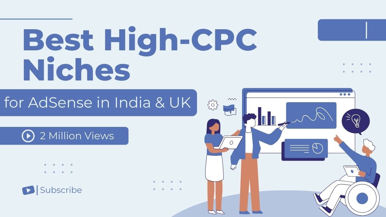 Best High-CPC Niches for AdSense in India & UK